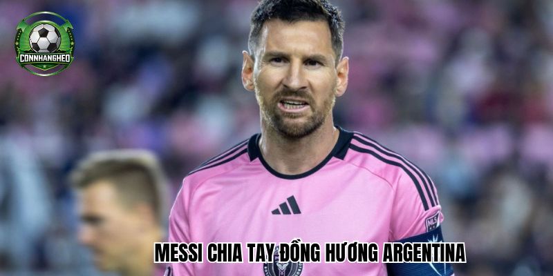 Messi chia tay đồng hương Argentina tại Inter Miami