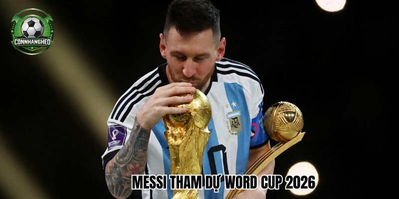 Messi được 'bóng gió' sẽ tham dự World Cup 2026